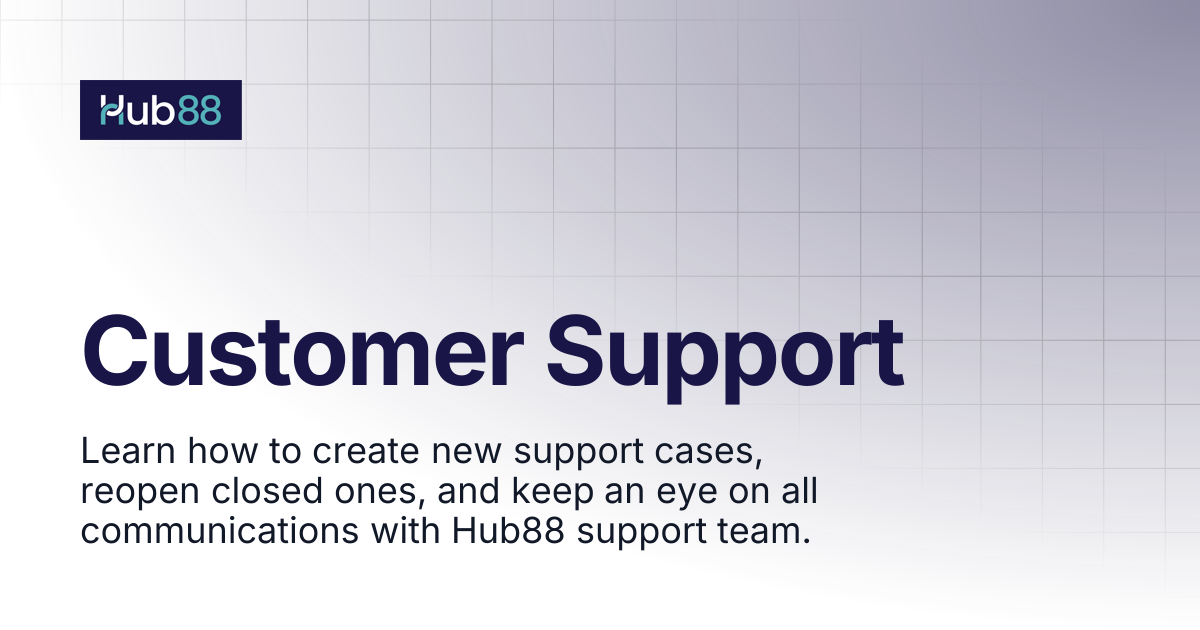 Customer Support | Hub88