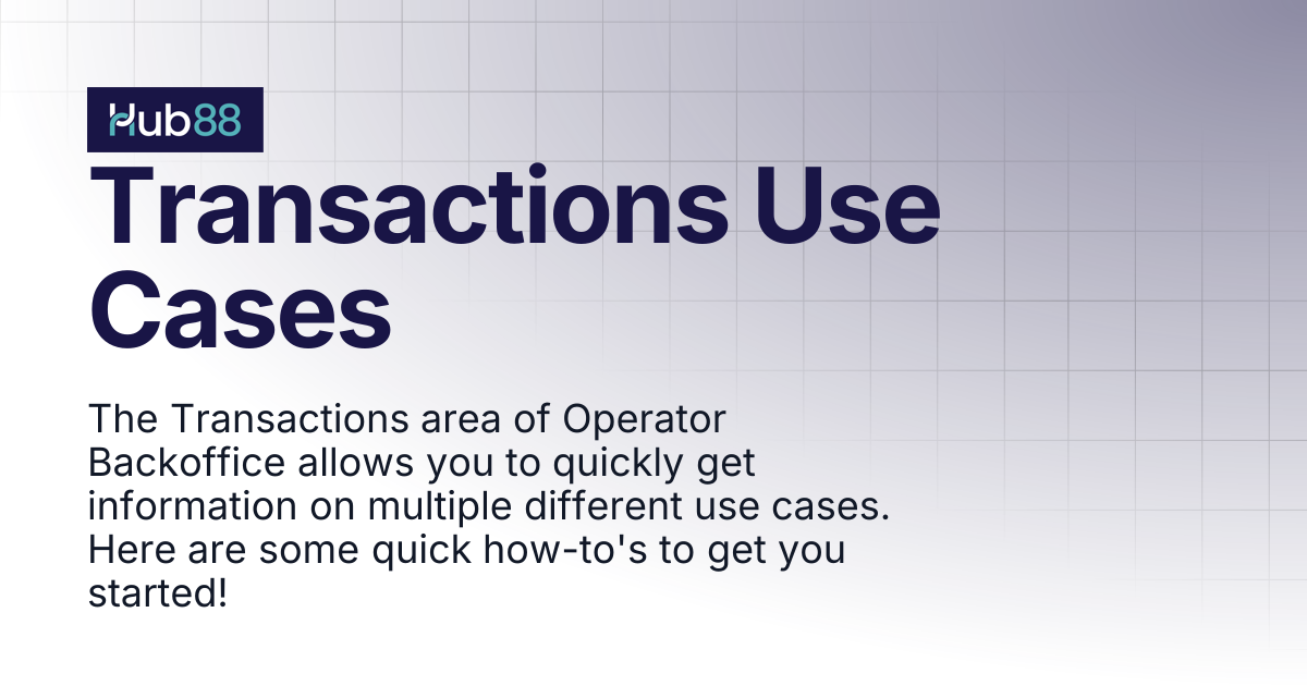Transactions Use Cases | Hub88
